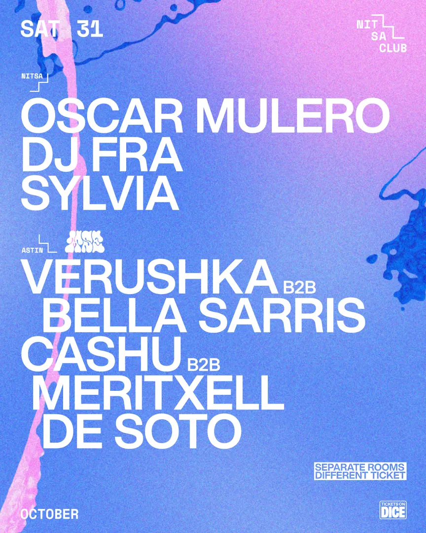 Oscar Mulero / Me siento extraña: Verushka b2b Bella Sarris · Cashu b2b Meritxell De Soto