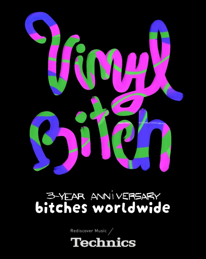 Vinyl B*tch presents: B*TCHES WORLDWIDE - 3 Year Anniversary Global Takeover