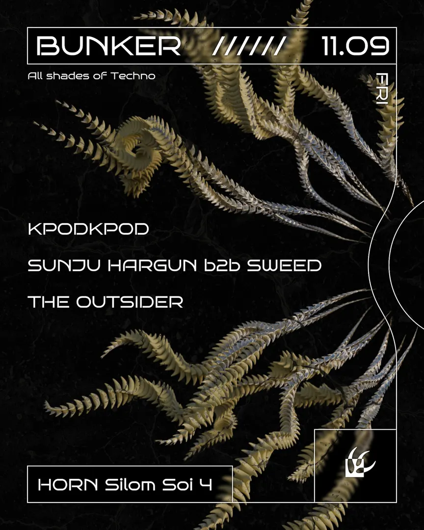 BUNKER: KPODKPOD / The Outsider / Sweed b2b Sunju Hargun