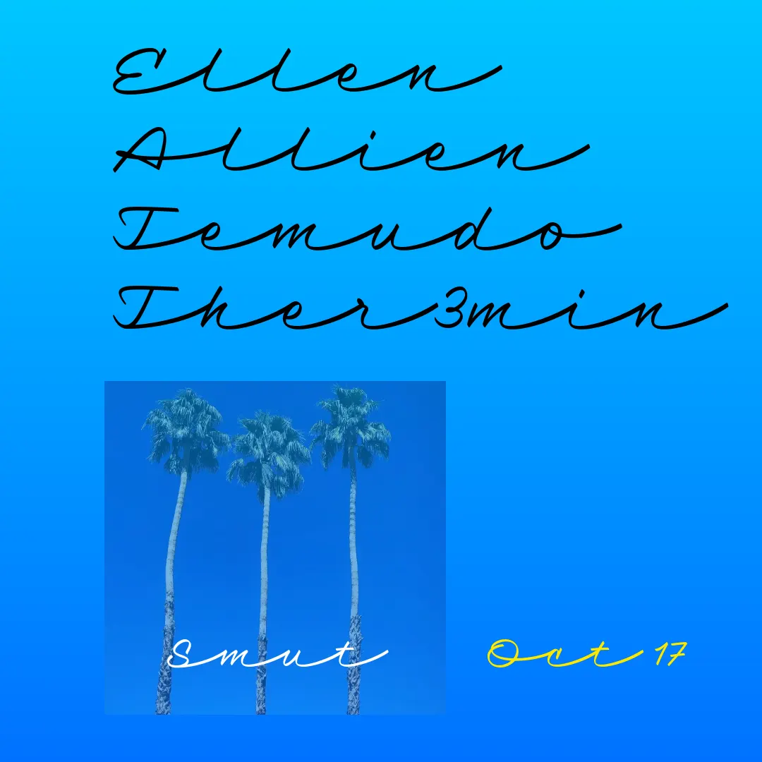 SMUT x Ellen Allien x Temudo x Ther3min thumbnail