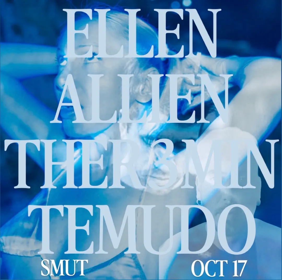 SMUT x Ellen Allien x Temudo x Ther3min thumbnail